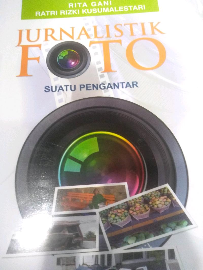 Jurnalistik Foto Suatu Pengantar