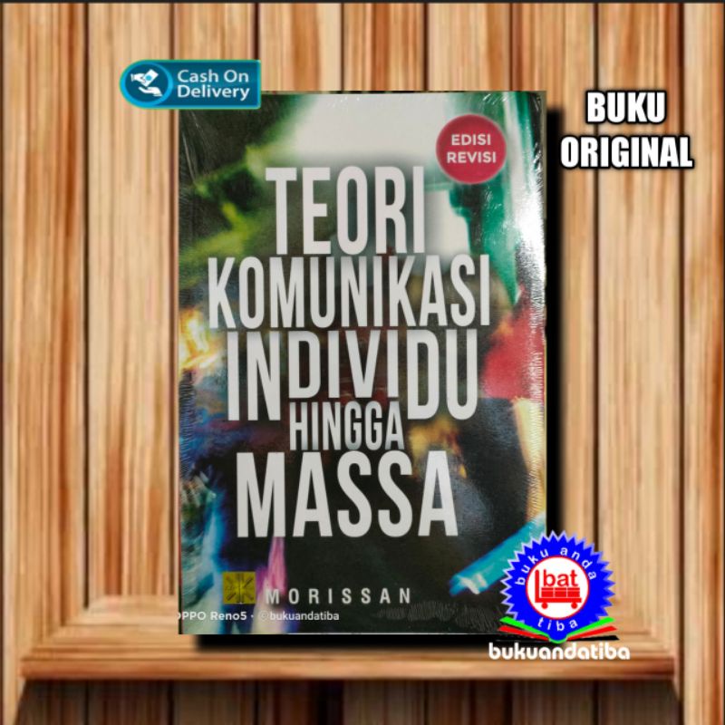 Teori Komunikasi Individu Hingga Massa edisi Revisi