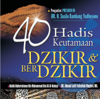 40 Hadits Keutamaan Dzikir dan Berdzikir