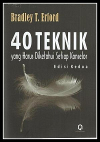 40 Teknik Yang Harus Diketahui Setiap Konselor