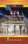 474 Kesalahan Umum Dalam Akidah & Ibadah, Beserta Koreksinya