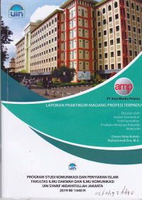 laporan pelaksanaan Praktikum Profesi Terpadu Jurusan Komunikasi Dan Penyiaran islam (PPT-KPI) PT Asia Media Prisma : menciptakan generasi millennial yang bemanfaat bagi bangsa dan agama yang berbasis dalam ilmu komunikasi Islam