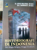 Historiografi Di Indonesia : dari magis-religius hingga strukturis