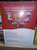 Desain Kelembagaan Negara Pasca Amandemen UUD 1945