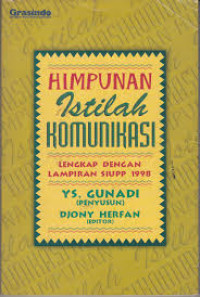 Himpunan Istilah Komunikasi:lengkap dengan lampiran siupp 1998