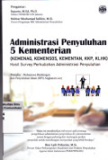 Administrasi Penyuluhan 5 Kementerian (Kemenag, Kemensos, Kementan, KKP, KLHK) Hasil Survey Perkuliahan Administrasi Penyuluhan