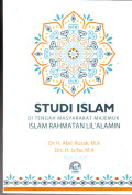 Studi Islam di Tengah Masyarakat Majemuk Islam Rahmatan Lil'alamin