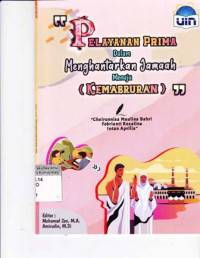 Pelayanan Prima dalam Menghantarkan Jamaah menuju Kemabruran