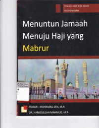Menuntun Jamaah Menuju Haji yang Mabrur
