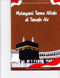 Melayani Tamu Allah Di Tanah Air