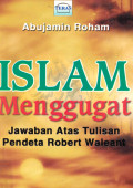 Islam Menggugat Jawaban Atas Tulisan Pendeta Robert Waleant