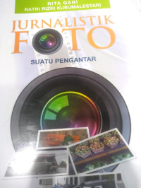 Jurnalistik Foto Suatu Pengantar