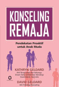 Konseling Remaja:pendekatan proaktif untuk anak muda