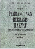 Pembangunan Berbasis Rakyat(community Based Development}