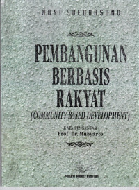 Pembangunan Berbasis Rakyat(community Based Development}