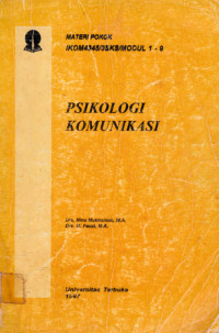 Materi Pokok Ikom4345/3sks/modul 1-9 Psikologi Komunikasi
