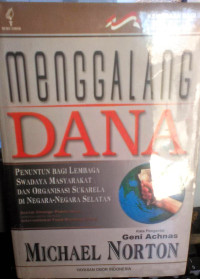 Menggalang Dana: penuntun bagi Lembaga Swadaya Masyarakat dan Organisasi Sukarela di negara-negara Selatan