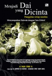 Menjadi Dai Yang Dicinta: panggilan setiap muslim Menyampaikan dakwah dengan cara yang efektif