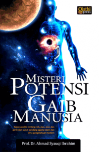 Misteri Potensi Gaib Manusia