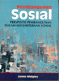 Pembangunan Sosial: perspektif pembangunan dalam kesejahteraan sosial
