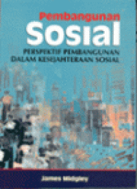 Pembangunan Sosial: perspektif pembangunan dalam kesejahteraan sosial