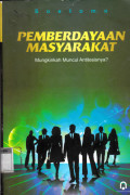 Pemberdayaan Masyarakat :mungkinkah muncul antitesisnya