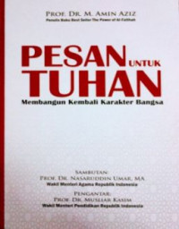 Pesan untuk Tuhan:membangun kembali karakter bangsa