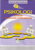 Psikologi Sebagai Akar Ilmu Komunikasi
