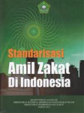 Standarisasi Amil Zakat Di Indonesia