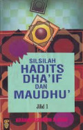 Silsilah Hadits Dha'if Dan Maudhu' jilid 1