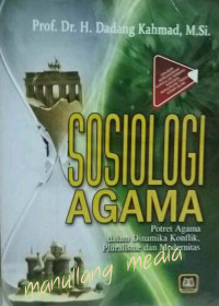 Sosiologi Agama:potret agama dalam dinamika konflik, pluralisme dan modernitas