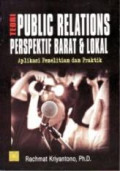 Teori-Teori Public Relations Perspektif Barat & lokal:aplikasi penelitian dan praktik