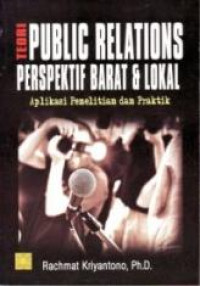 Teori-Teori Public Relations Perspektif Barat & lokal:aplikasi penelitian dan praktik