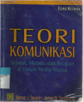Teori Komunikasi: Sejarah, Metode, & Terapan Di Dalam Media Massa edisi kelima