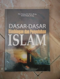 Dasar-dasar Bimbingan Dan Penyuluhan Islam