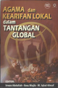 Agama dan Kearifan Lokal Dalam Tantangan Global