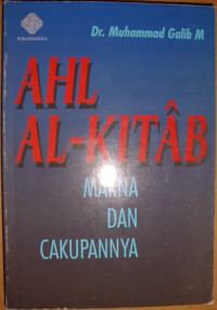 Ahl Al-Kitab: makna dan cakupannya