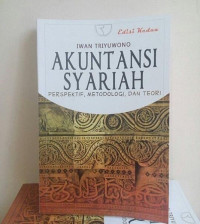 Akuntansi Syari'ah; Teori dan Praktik untuk Perbankan Syariah