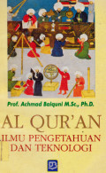 Al Quran: ilmu pengetahuan dan teknologi