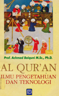 Al Quran: ilmu pengetahuan dan teknologi
