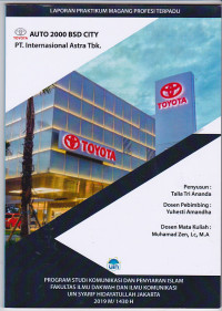 laporan Pelaksanaan Praktikum Magang Profesi Terpadu Jurusan Komunikasi Penyiaran Islam PT Astra International, Tbk.- TSO Auto 200 BSD City