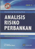 Analisis Risiko Perbankan; Kerangka Kerja Untuk Menaksir Tata Kelola Perusahaan dan Manajemen Risiko