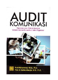 Audit Komunikasi:pendekatan dan metode asesmen sistem informasi komunikasi dalam organisasi