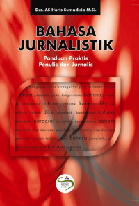 Bahasa Jurnalistik : panduan praktis penulis dan jurnalis