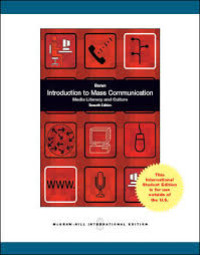 Introduction To Mass Communication:media literacy and culture