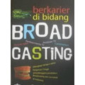 Berkarier Di Bidang Broadcasting