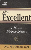 Be Excellent : menjadi pribadi terpuji