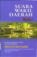 Suara Wakil Daerah Kumpulan Pidato, Tulisan Dan Buah Pikiran Mochtar Naim YANG disampaikan selaku anggota DPD-RI Dari Sumatra Barat 2004-2009
