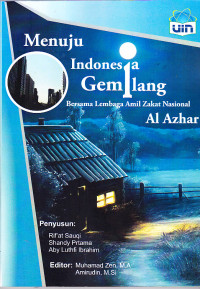 Menuju Indonesia Gemilang Bersama Lembaga Amil Zakat Nasional Al Azhar