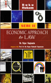 Economic Approach to Law: seri analisis ke ekonomian tentang hukum Seri 11